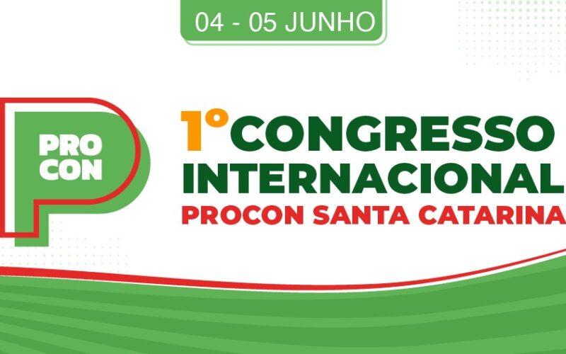 Congresso Internacional do Procon SC começa nesta quarta-feira