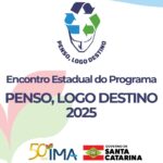 Encontro estadual do Programa Penso, Logo Destino abre inscrições nesta quarta em comemoração aos 50 anos do IMA