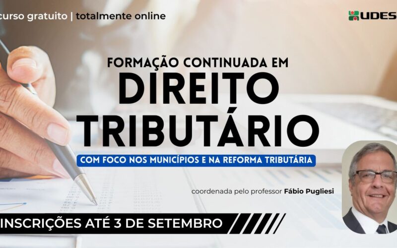 Udesc abre inscrição para curso EAD gratuito sobre direito e reforma tributária